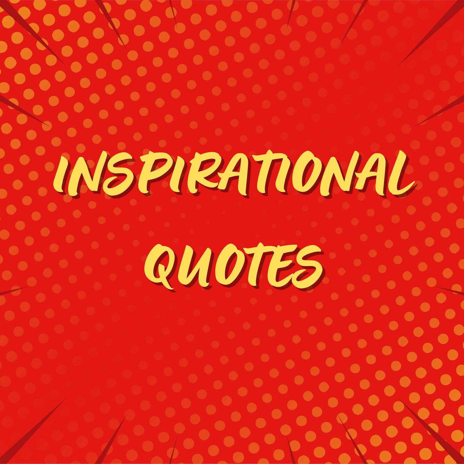 Inspirational Quotes