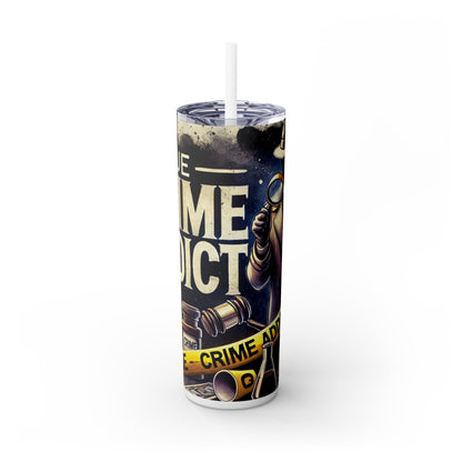 True Crime Addict - SleekSip Skinny 20oz Tumbler with Straw