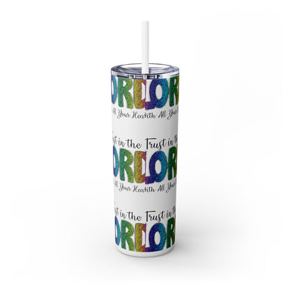 Trust in the Lord - SleekSip Skinny 20oz Tumbler with Straw