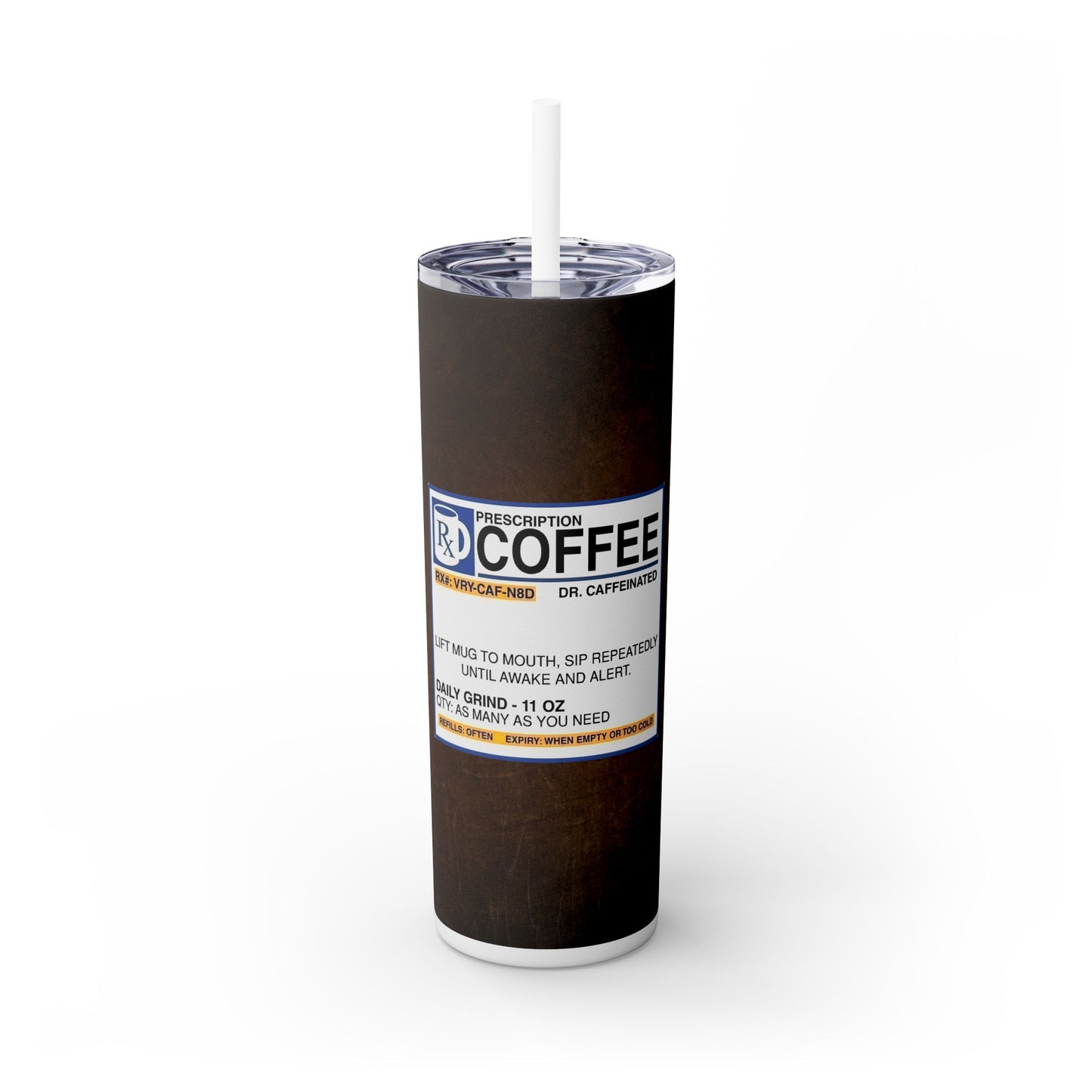 RX Coffee - SleekSip Skinny 20oz Tumbler with Straw