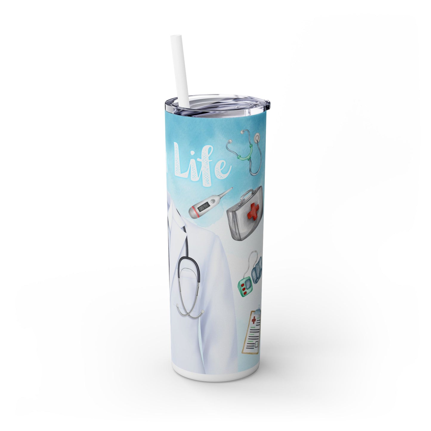 Doctor Life - SleekSip Skinny 20oz Tumbler with Straw