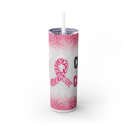 Crush Cancer Pink - SleekSip Skinny 20oz Tumbler with Straw