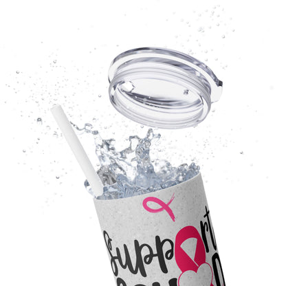 Pink Cancer Support Squad - SleekSip Skinny 20oz Tumbler with Straw