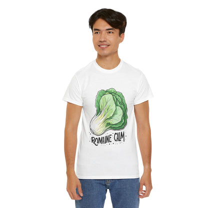 Stay Romaine Calm T-Shirt - Express Delivery available