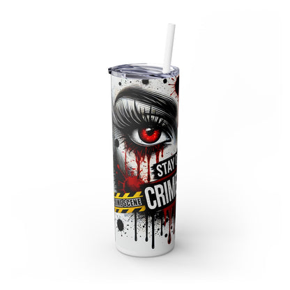 Stay out of my crime scene - SleekSip Skinny 20oz Tumbler with Straw