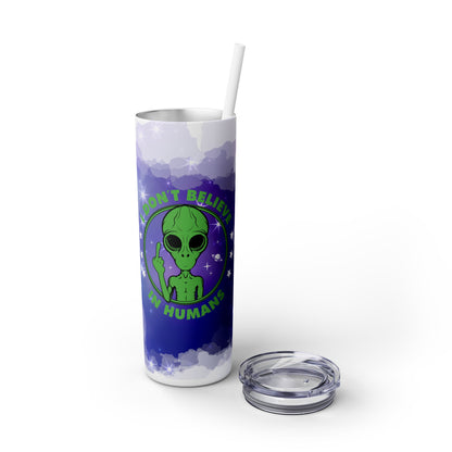 Funny Alien I don’t Believe in Humans - SleekSip Skinny 20oz Tumbler with Straw