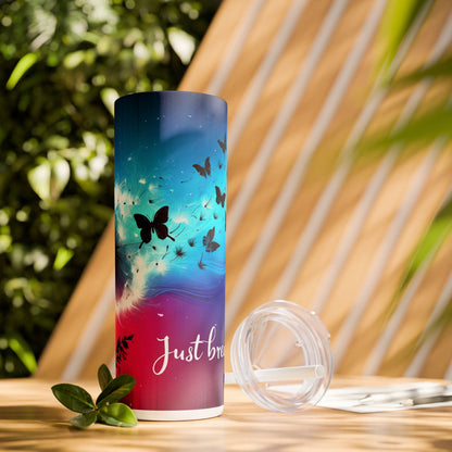 Just Breathe - SleekSip Skinny 20oz Tumbler with Straw