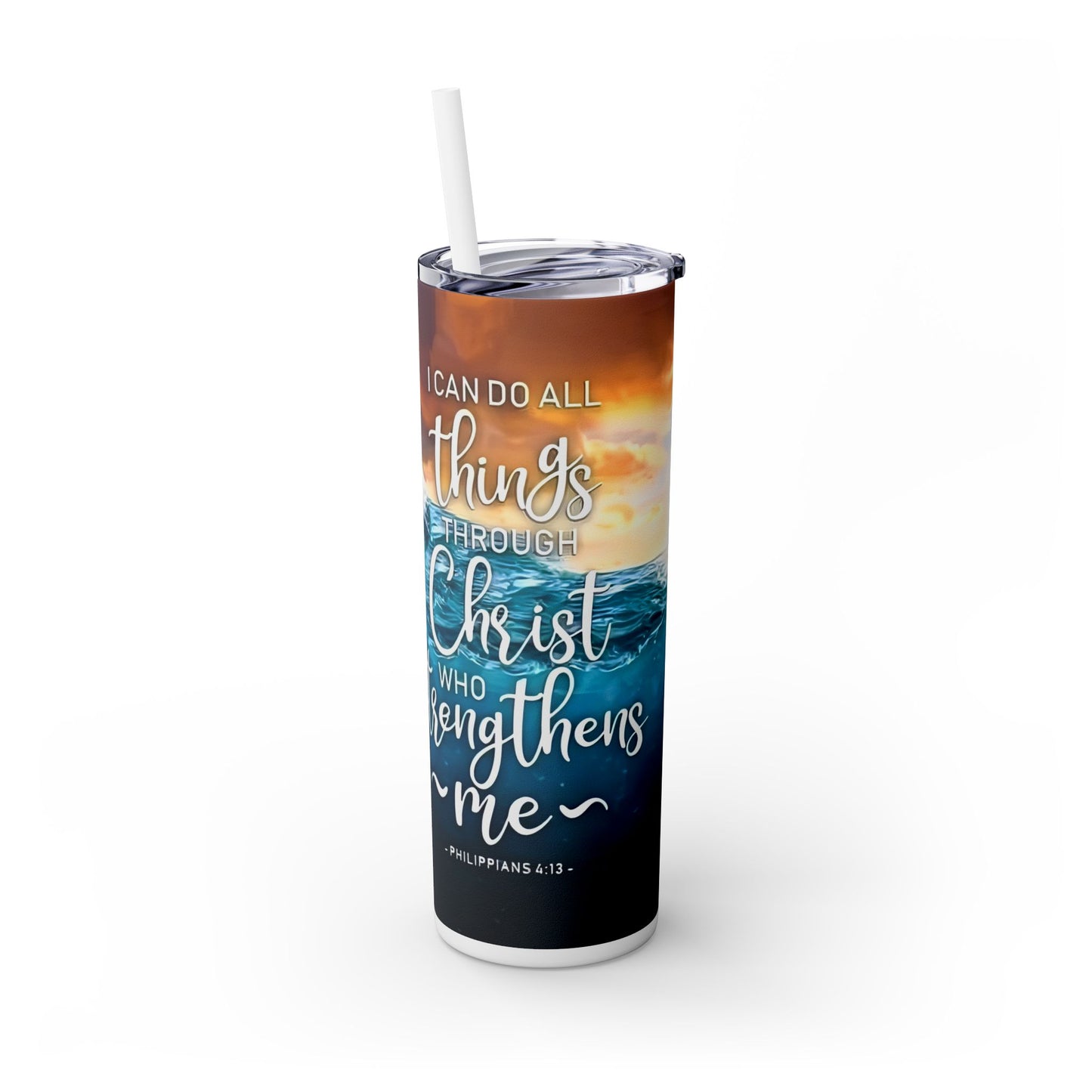 I can do all things through Jesus Christ - SleekSip Skinny 20oz Tumbler with Straw