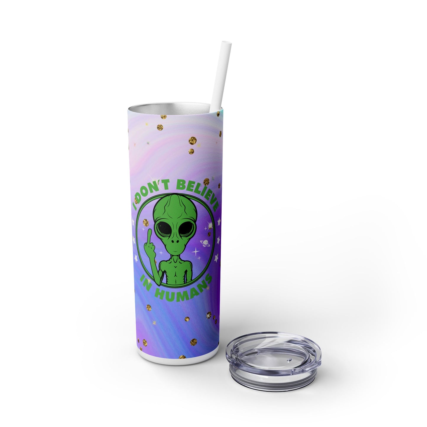 Funny Alien I don’t Believe in Humans - SleekSip Skinny 20oz Tumbler with Straw