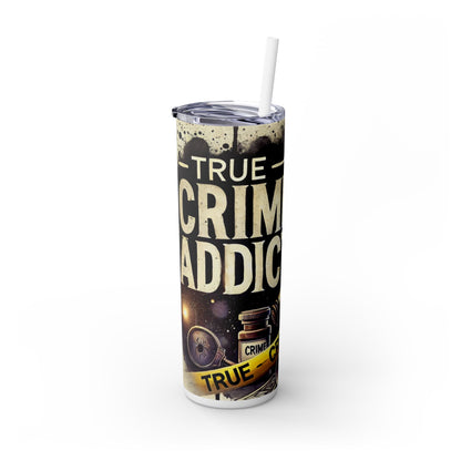 True Crime Addict - SleekSip Skinny 20oz Tumbler with Straw