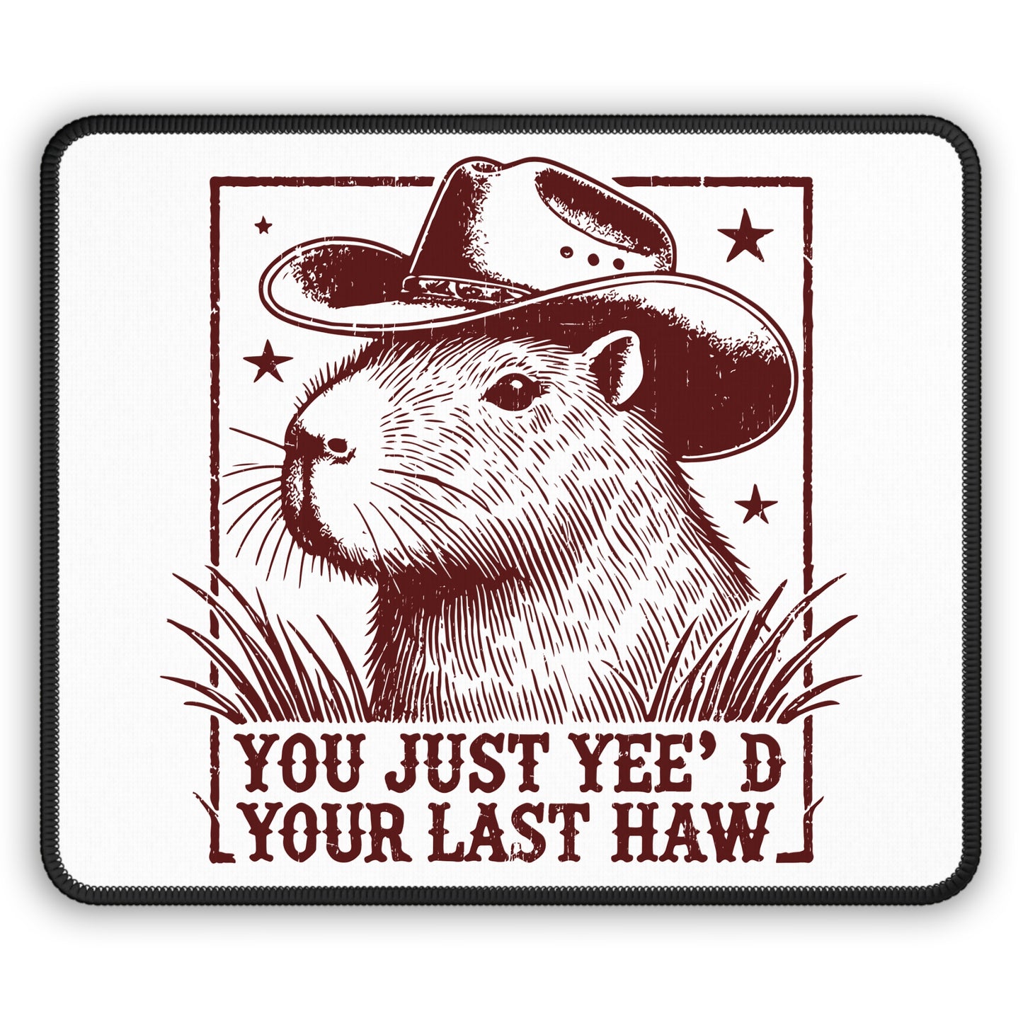 Cowboy Capybara Mousepad - Yee'd Your Last Haw