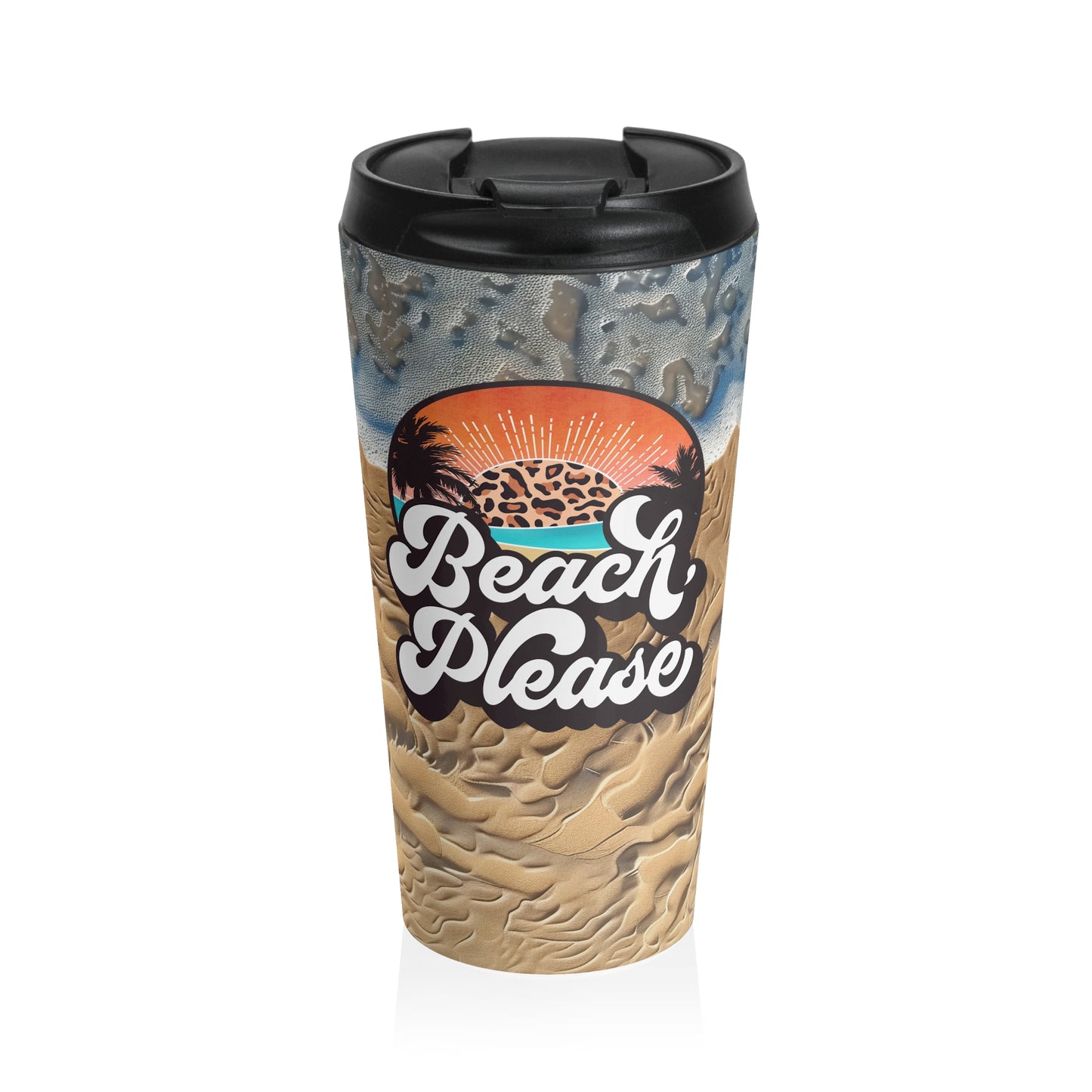 Beach Please 3D Sand Texture Stainless Steel Travel Mug – 15oz