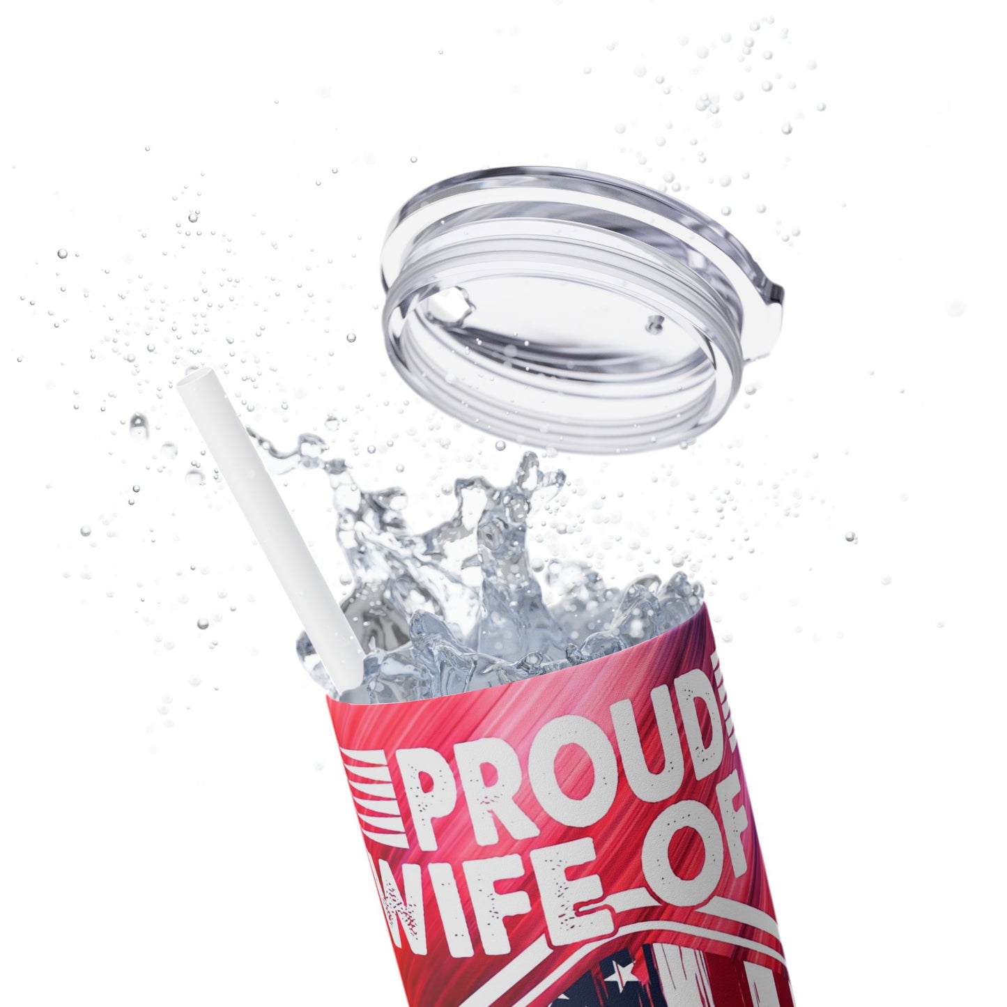 Proud Wife of a Army Veteran - SleekSip Skinny 20oz Tumbler with Straw