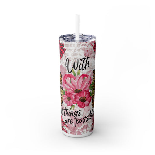 Christian God Flowers - SleekSip Skinny 20oz Tumbler with Straw