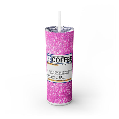 RX Coffee - SleekSip Skinny 20oz Tumbler with Straw