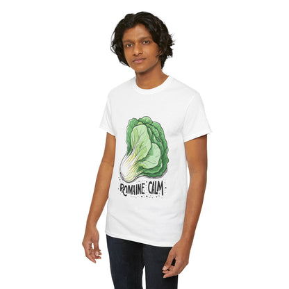 Stay Romaine Calm T-Shirt - Express Delivery available