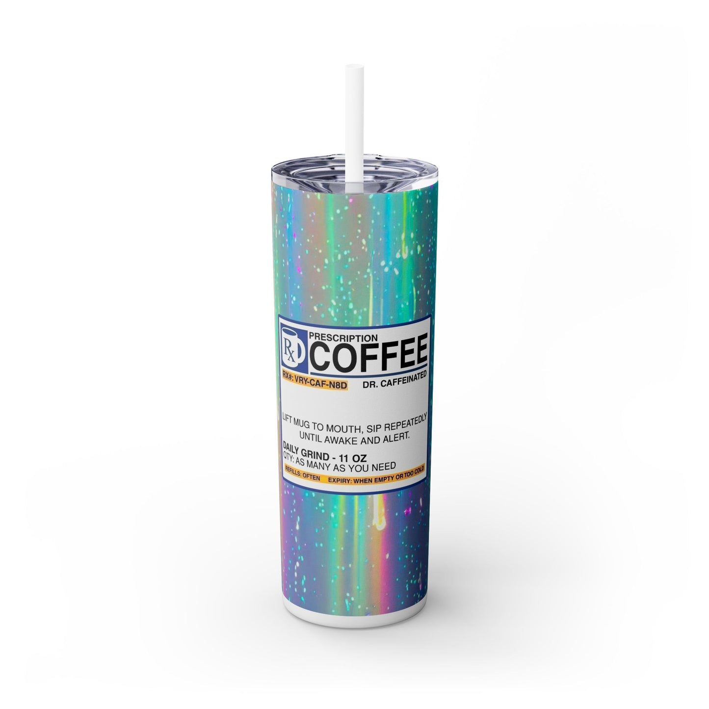 RX Coffee - SleekSip Skinny 20oz Tumbler with Straw