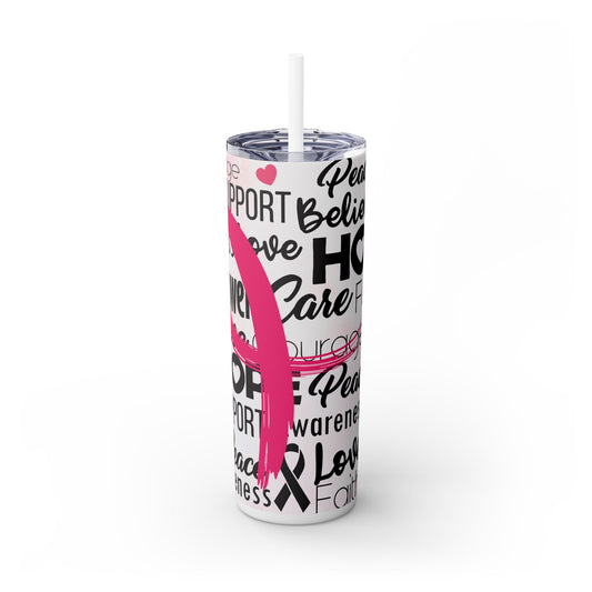 Hope Fight Cancer Pink - SleekSip Skinny 20oz Tumbler with Straw