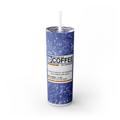 RX Coffee - SleekSip Skinny 20oz Tumbler with Straw