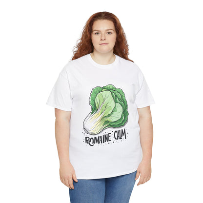 Stay Romaine Calm T-Shirt - Express Delivery available