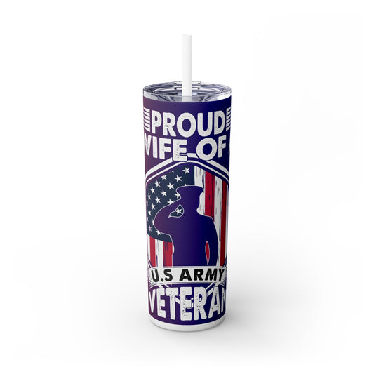 Proud Veteran Army Wife - SleekSip Skinny 20oz Tumbler with Straw