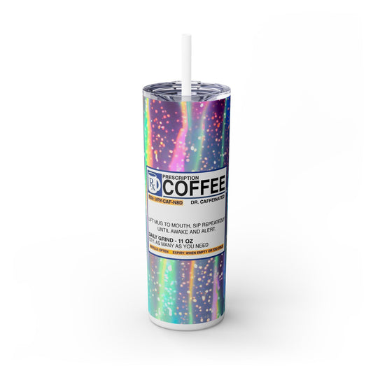 RX Coffee - SleekSip Skinny 20oz Tumbler with Straw