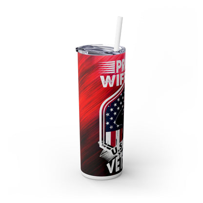 Proud Wife of a Army Veteran - SleekSip Skinny 20oz Tumbler with Straw