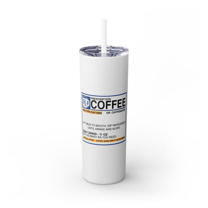 RX Coffee - SleekSip Skinny 20oz Tumbler with Straw