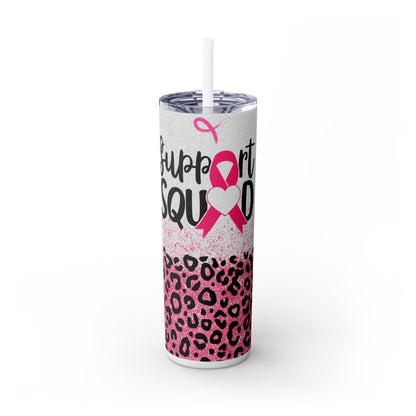 Pink Cancer Support Squad - SleekSip Skinny 20oz Tumbler with Straw