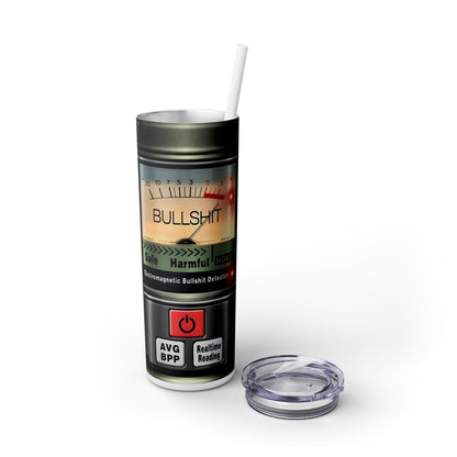 B**** Detector - SleekSip Skinny 20oz Tumbler with Straw