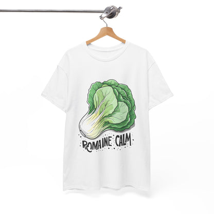 Stay Romaine Calm T-Shirt - Express Delivery available